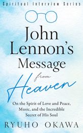 John Lennon's Message from Heaven - 11 Apr 2020