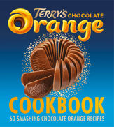 The Terry's Chocolate Orange Cookbook - 29 Sep 2022