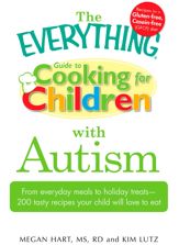 The Everything Guide to Cooking for Children with Autism - 18 Dec 2009