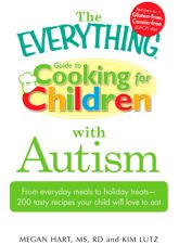 The Everything Guide to Cooking for Children with Autism - 18 Dec 2009