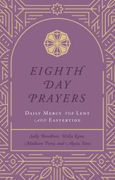 Eighth Day Prayers (Volume 2) - 28 Jan 2025