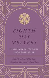 Eighth Day Prayers (Volume 2) - 28 Jan 2025