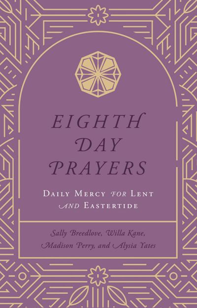 Eighth Day Prayers (Volume 2)