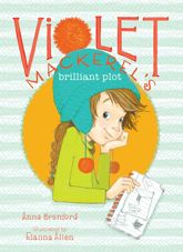 Violet Mackerel's Brilliant Plot - 28 Aug 2012