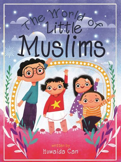 The World of Little Muslims