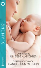 Un bébé à adopter - Fiancée à un médecin - 1 May 2020