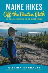 Maine Hikes Off the Beaten Path - 1 Jun 2018