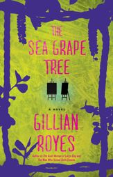 The Sea Grape Tree - 1 Jul 2014