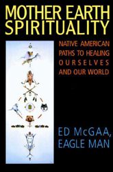Mother Earth Spirituality - 5 Apr 2011