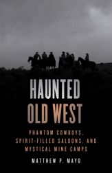 Haunted Old West - 1 Jul 2023