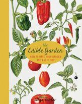 The Edible Garden - 28 Oct 2013