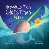 Narwhal's True Christmas Wish - 10 Nov 2020