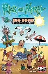 Rick and Morty Presents: Big, Dumb, Summer Vacation #1 - 27 Jul 2022