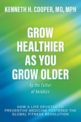 Grow Healthier as You Grow Older by the Father of Aerobics - 24 Jun 2025