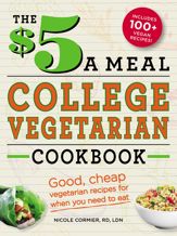 The $5 a Meal College Vegetarian Cookbook - 18 Mar 2013