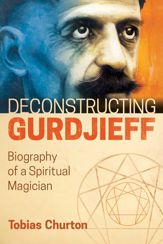Deconstructing Gurdjieff - 25 May 2017