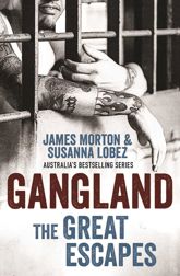 Gangland: The Great Escapes - 30 Jul 2018