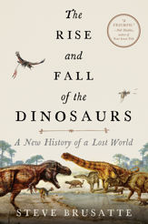The Rise and Fall of the Dinosaurs - 24 Apr 2018