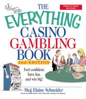 The Everything Casino Gambling Book - 18 Aug 2004