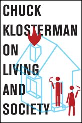 Chuck Klosterman on Living and Society - 14 Sep 2010