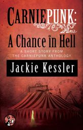 Carniepunk: A Chance in Hell - 15 Dec 2014