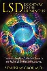 LSD: Doorway to the Numinous - 12 Feb 2009