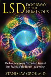 LSD: Doorway to the Numinous - 12 Feb 2009