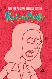 Rick and Morty 10th Anniversary Omnibus Vol. 4 - 17 Mar 2026