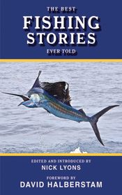 The Best Fishing Stories Ever Told - 8 Sep 2010