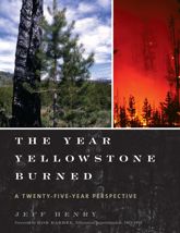The Year Yellowstone Burned - 1 May 2015