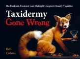 Taxidermy Gone Wrong - 3 Nov 2020
