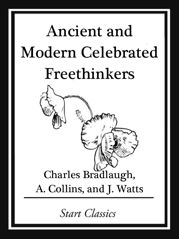 Ancient and Modern Celebrated Freethinkers - 8 Nov 2013