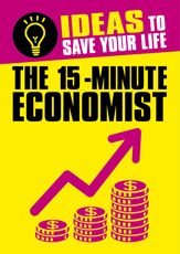 The 15-Minute Economist - 29 Jul 2016