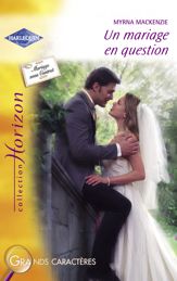 Un mariage en question (Harlequin Horizon) - 15 Jan 2009