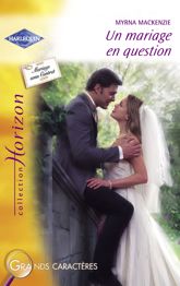 Un mariage en question (Harlequin Horizon) - 15 Jan 2009