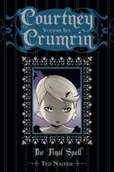 Courtney Crumrin Vol. 6: The Final Spell - 3 Sep 2014