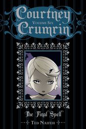 Courtney Crumrin Vol. 6: The Final Spell - 3 Sep 2014