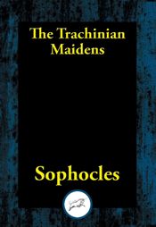 The Trachinian Maidens - 5 Feb 2017