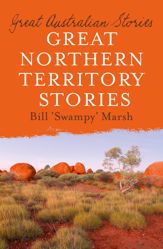 Great Northern Territory Stories - 1 Jul 2011