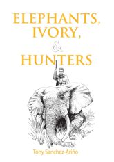 Elephants, Ivory, and Hunters - 1 Jan 2001