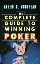 The Complete Guide to Winning Poker - 1 May 2004