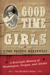 Good Time Girls of the Pacific Northwest - 24 Feb 2020