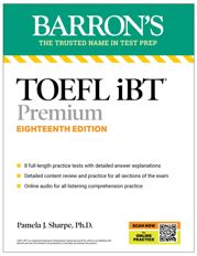 TOEFL iBT Premium with 8 Online Practice Tests + Online Audio, Eighteenth Edition - 2 Apr 2024