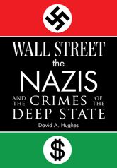 Wall Street, the Nazis, and the Crimes of the Deep State - 4 Jun 2024