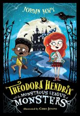 Theodora Hendrix and the Monstrous League of Monsters - 16 Jul 2024