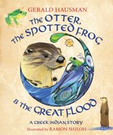 The Otter, the Spotted Frog & the Great Flood - 8 Jan 2014