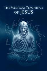 Mystical Teachings of Jesus - 1 Jan 2016