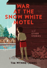 War at the Snow White Motel and Other Stories - 1 May 2020