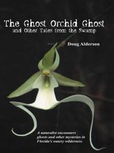 The Ghost Orchid Ghost - 1 Mar 2013