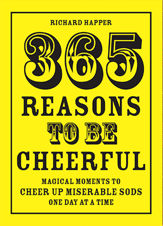 365 Reasons To Be Cheerful - 8 Oct 2013